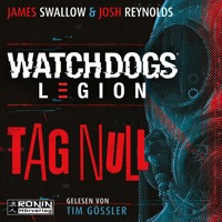 Watch Dogs: Legion - Tag Null (ungekürzt) - James Swallow - Hörbuch