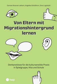 Von Eltern mit Migrationshintergrund lernen (E-Book) - Dora Luginbühl - E-Book