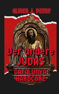 Der andere Judas - Oliver J. Petry - E-Book