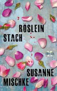 Röslein stach - Susanne Mischke - E-Book