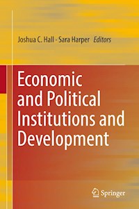 Economic and Political Institutions and Development - - E-Book