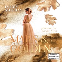 Mars & Golden (ungekürzt) - Everyl Sheehan - Hörbuch