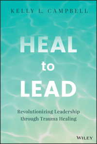 Heal to Lead - Kelly L. Campbell - E-Book