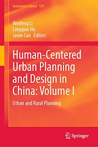 Human-Centered Urban Planning and Design in China: Volume I - - E-Book