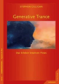 Generative Trance - Stephen Gilligan - E-Book