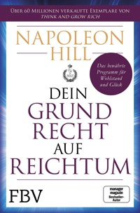 Dein Grundrecht auf Reichtum - Napoleon Hill - E-Book