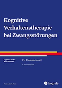 Kognitive Verhaltenstherapie bei Zwangsstörungen - Angelika Lakatos - E-Book
