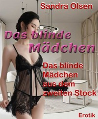 Das blinde Mädchen - Sandra Olsen - E-Book