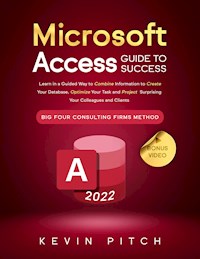 Microsoft Access Guide to Success - Kevin Pitch - E-Book