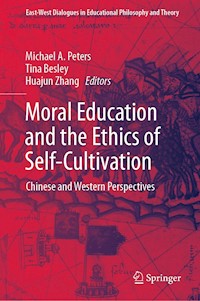 Moral Education and the Ethics of Self-Cultivation - - E-Book