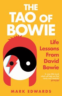 The Tao of Bowie - Mark Edwards - E-Book