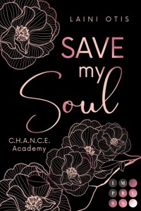 Save my Soul (C.H.A.N.C.E. Academy 3) - Laini Otis - E-Book