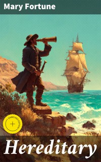 Hereditary - Mary Fortune - E-Book