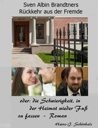 Sven Albin Brandtners Rückkehr aus der Fremde - Heinz-Jürgen Schönhals - E-Book