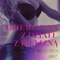Dziewczyna z działu z bielizną - opowiadanie erotyczne - Camille Bech - Hörbuch