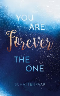 You Are Forever The One - Schatten Paar - E-Book