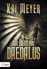 Das Haus des Daedalus - Kai Meyer - E-Book