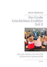 Der Große Geschichten-Erzähler Teil II - Werner Weißmann - E-Book