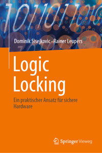 Logic Locking - Dominik Sisejkovic - E-Book