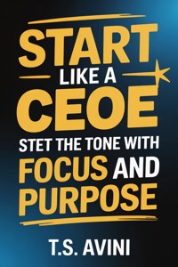 Start Like a CEO - T.S Avini - E-Book