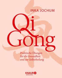 Qigong - Inka Jochum - E-Book