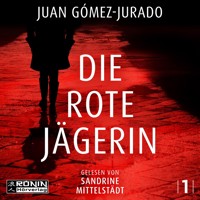 Die rote Jägerin - Antonia Scott, Band 1 (ungekürzt) - Juan Gómez-Jurado - Hörbuch