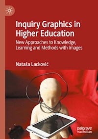 Inquiry Graphics in Higher Education - Nataša Lacković - E-Book
