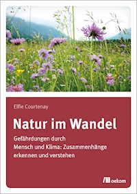 Natur im Wandel - Elfie Courtenay - E-Book