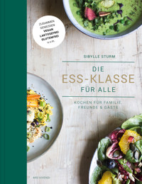 Die Ess-Klasse für alle - Sibylle Sturm - E-Book