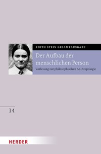 Der Aufbau der menschlichen Person - Edith Stein - E-Book