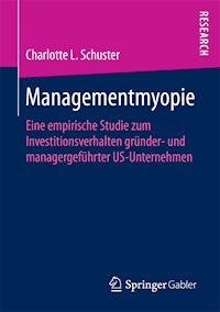 Managementmyopie - Charlotte L. Schuster - E-Book