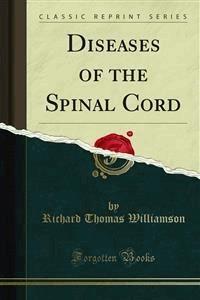 Diseases of the Spinal Cord - Richard Thomas Williamson - E-Book