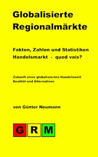Globalisierte Regionalmärkte - Günter Neumann - E-Book