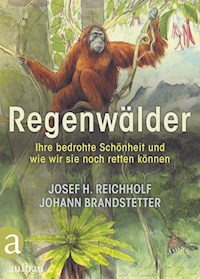 Regenwälder - Josef H. Reichholf - E-Book
