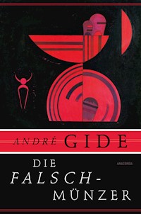Die Falschmünzer. Roman - André Gide - E-Book