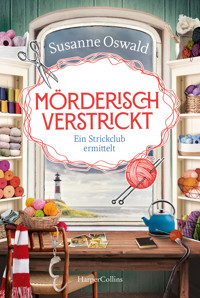 Mörderisch verstrickt – Ein Strickclub ermittelt - Susanne Oswald - E-Book + Hörbuch