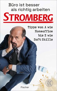 Büro ist besser als richtig arbeiten. STROMBERG - Ralf Husmann - E-Book