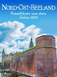 Nord-Ost-Seeland - Reiseführer - F. Carstensen - E-Book