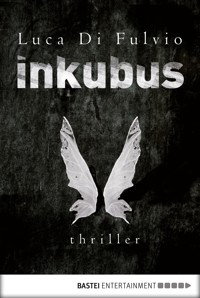 Inkubus - Luca Di Fulvio - E-Book
