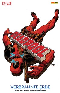 Deadpool - Verbrannte Erde - Daniel Way - E-Book