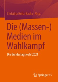 Die (Massen-) Medien im Wahlkampf -  - E-Book