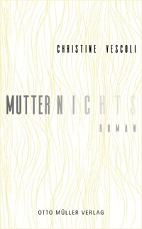 Mutternichts - Christine Vescoli - E-Book