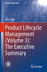 Product Lifecycle Management (Volume 3): The Executive Summary - John Stark - E-Book