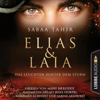 Das Leuchten hinter dem Sturm - Elias & Laia, Teil 4 (Ungekürzt) - Sabaa Tahir - Hörbuch