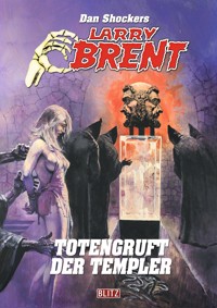 Larry Brent Classic 079: Totengruft der Templer - Dan Shocker - E-Book