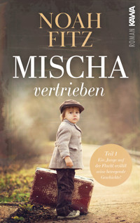 Mischa - vertrieben - Noah Fitz - E-Book