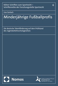Minderjährige Fußballprofis - Lisa Gerlach - E-Book