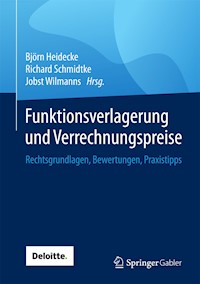 Funktionsverlagerung und Verrechnungspreise - - E-Book