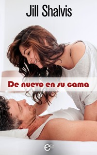 De nuevo en su cama - Jill Shalvis - E-Book