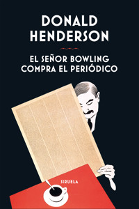 El señor Bowling compra el periódico - Donald Henderson - E-Book